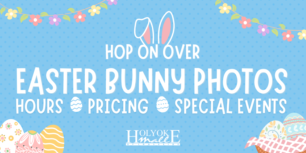 Easter Bunny Photos at Holyoke Mall: hours, pricing, and special events