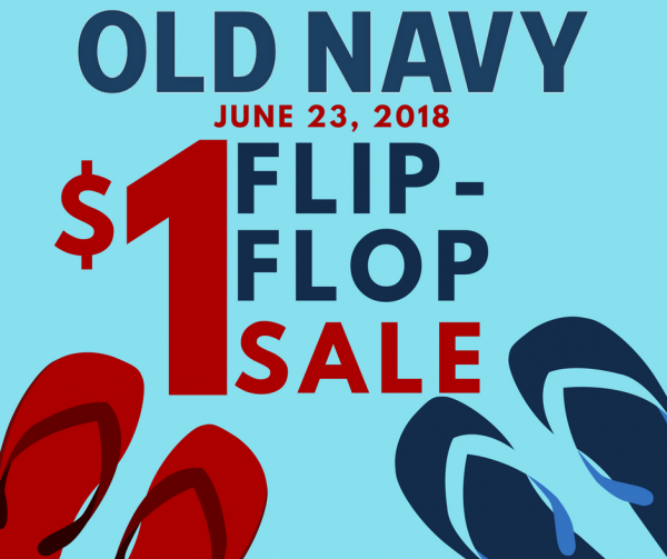 old navy $1 flip flop sale 2018 date