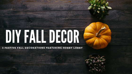 DIY Fall Decor