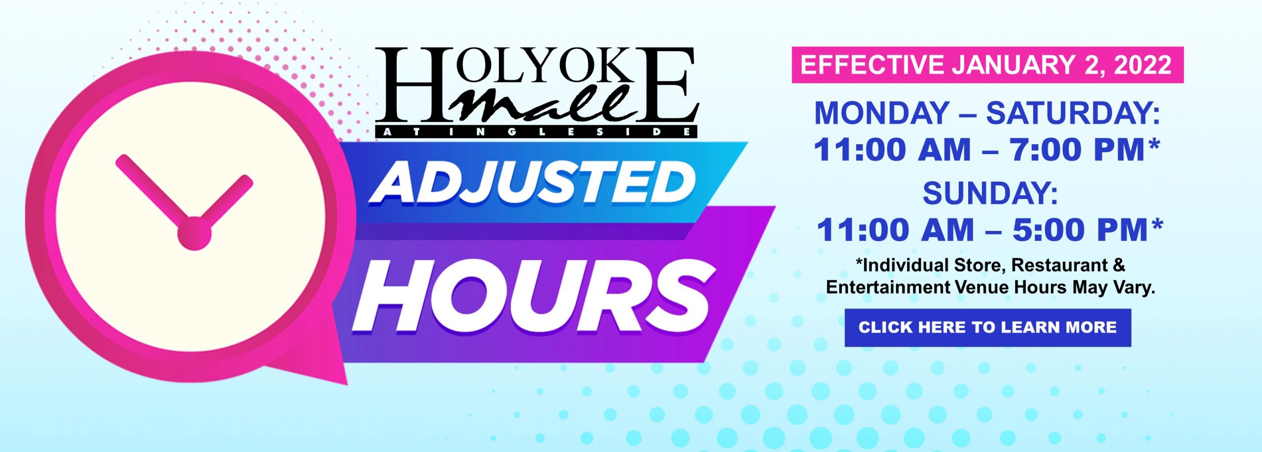 January 2022 New Hours Holyoke Mall 2400x860 1