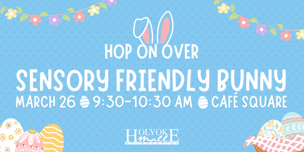 Sensory Friendly Photos with the Easter Bunny at Holyoke Mall on March 26 at 9:30 am in Café Square