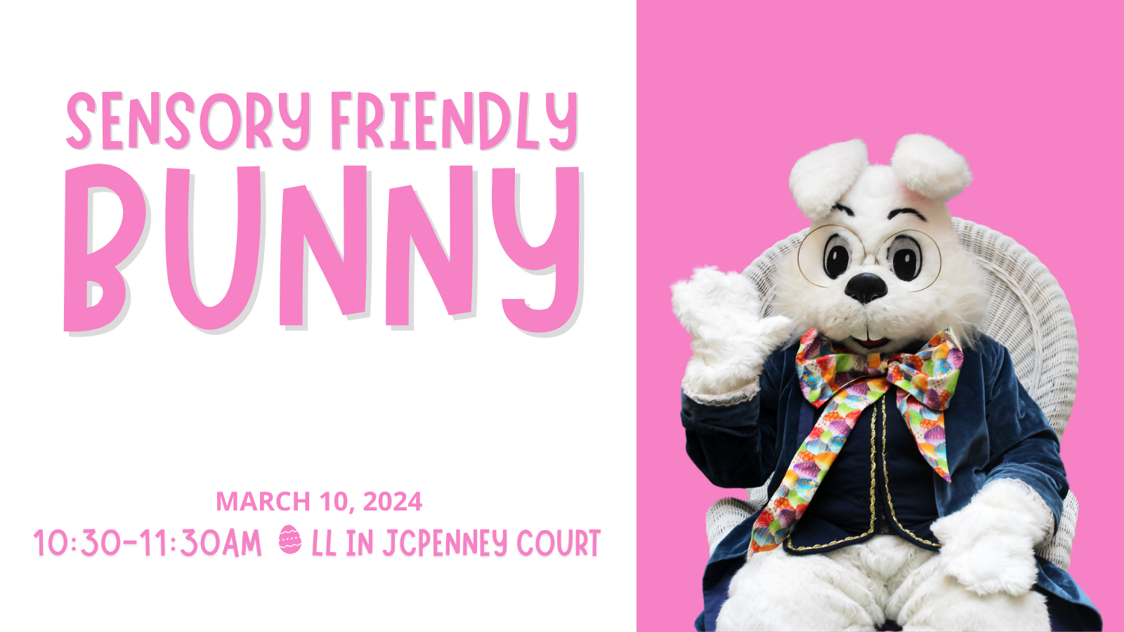 Sensory friendly bunny on March 10 from 10:30- 11:30 AM