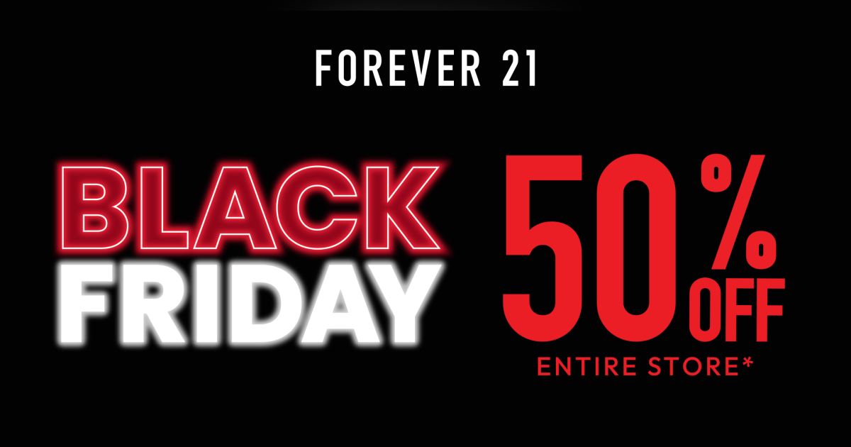 SALE Forever 21 Campaign 272 Forever 21 Black Friday 50 off Entire Store EN 1200x630 1