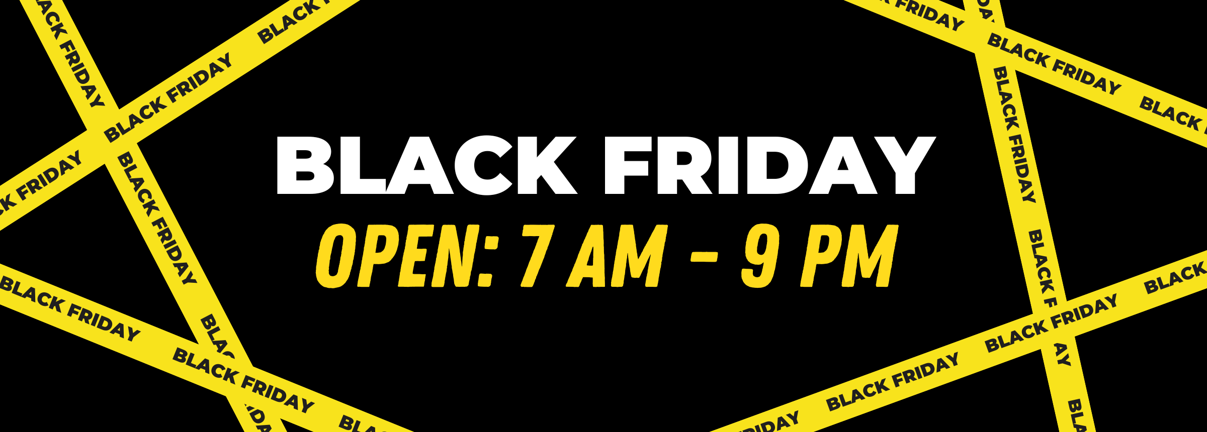 Black Friday Slider Hours